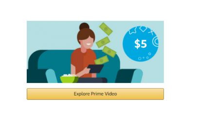 Alea's Deals Watch any Movie on Amazon Prime and get a $5 Credit!  