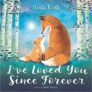 76% Off I’ve Loved You Since Forever Hardcover Book! Was $18.99!