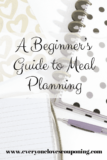 A Beginner’s Guide to Meal Planning