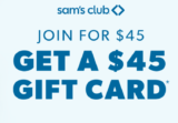 RUN! Join Sam’s Club for $45 and Get a $45 Gift Card!